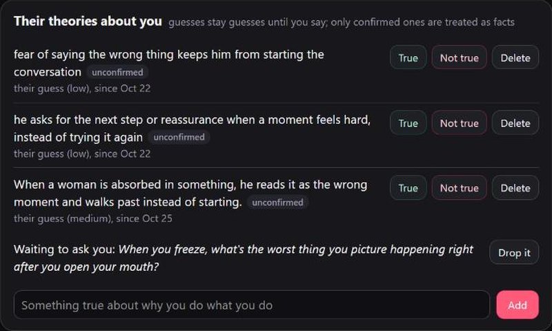 Her notes on what holds him back, each one marked as a guess until he says it's true